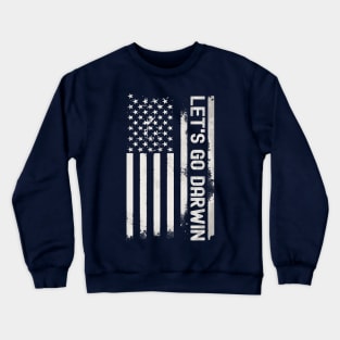 Let's Go Darwin Flag Crewneck Sweatshirt